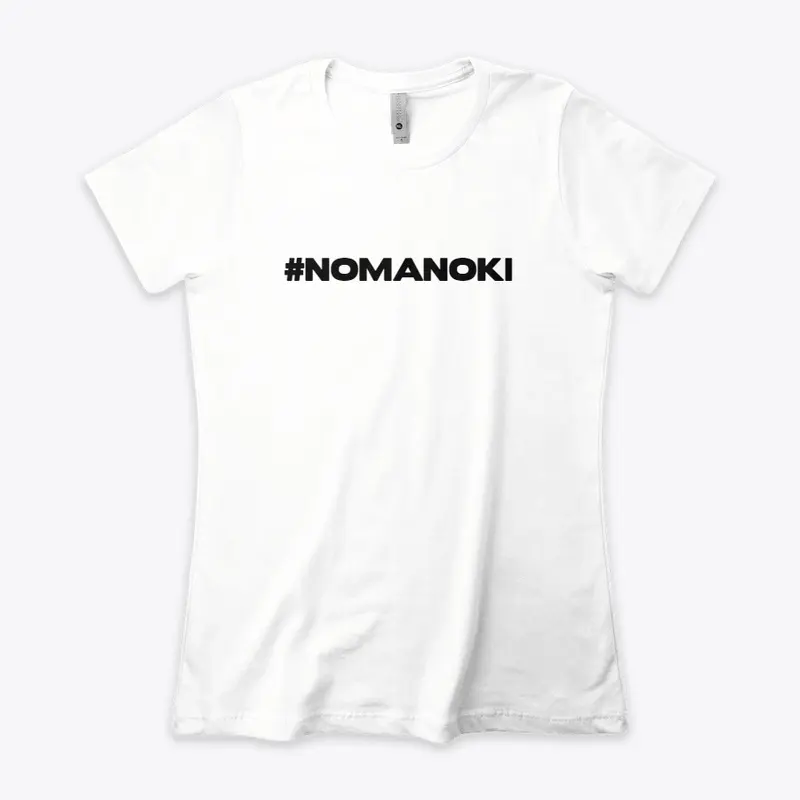 #NOMANOKI 