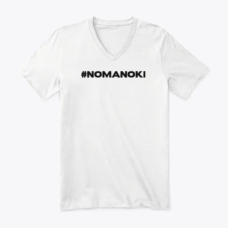 #NOMANOKI 