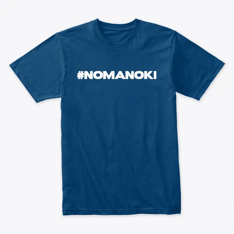 #NOMANOKI in White